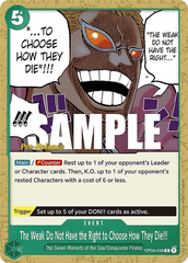 The Weak Do Not Have the Right to Choose How They Die!!! - OP04-038 - C - Kingdoms of Intrigue Pre-release Promo